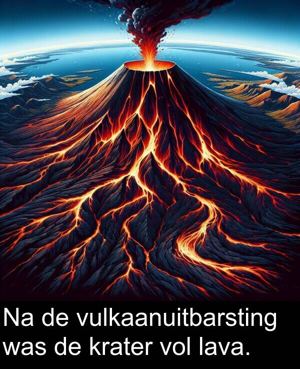 krater: Na de vulkaanuitbarsting was de krater vol lava.