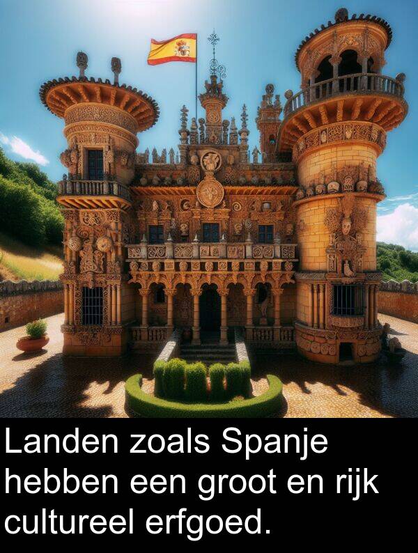 groot: Landen zoals Spanje hebben een groot en rijk cultureel erfgoed.