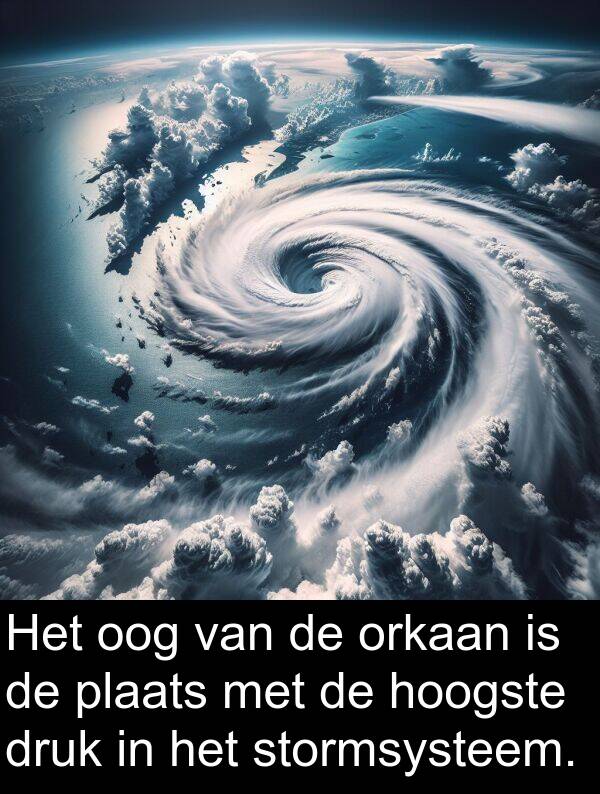 druk: Het oog van de orkaan is de plaats met de hoogste druk in het stormsysteem.