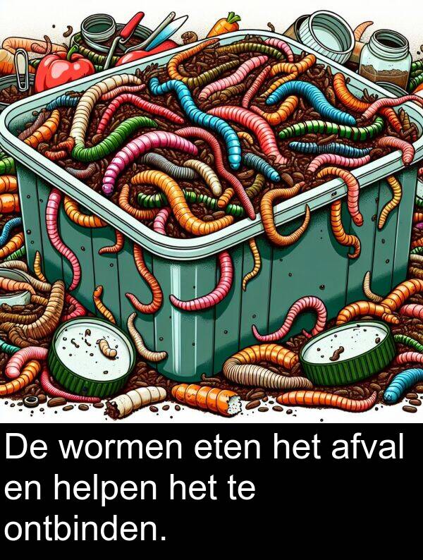 afval: De wormen eten het afval en helpen het te ontbinden.