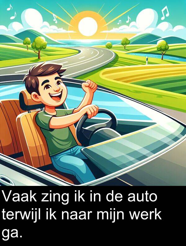 terwijl: Vaak zing ik in de auto terwijl ik naar mijn werk ga.