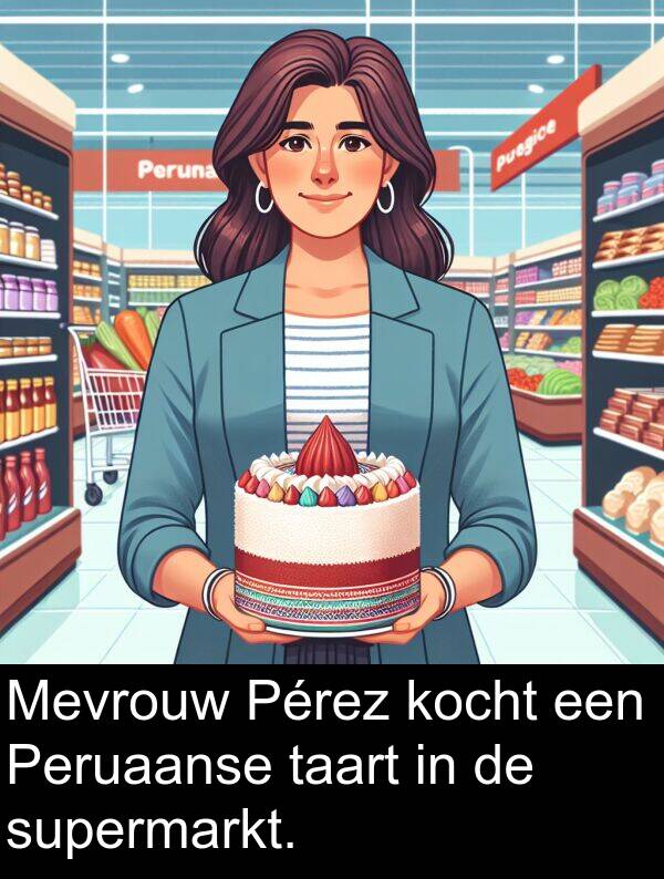 taart: Mevrouw Pérez kocht een Peruaanse taart in de supermarkt.