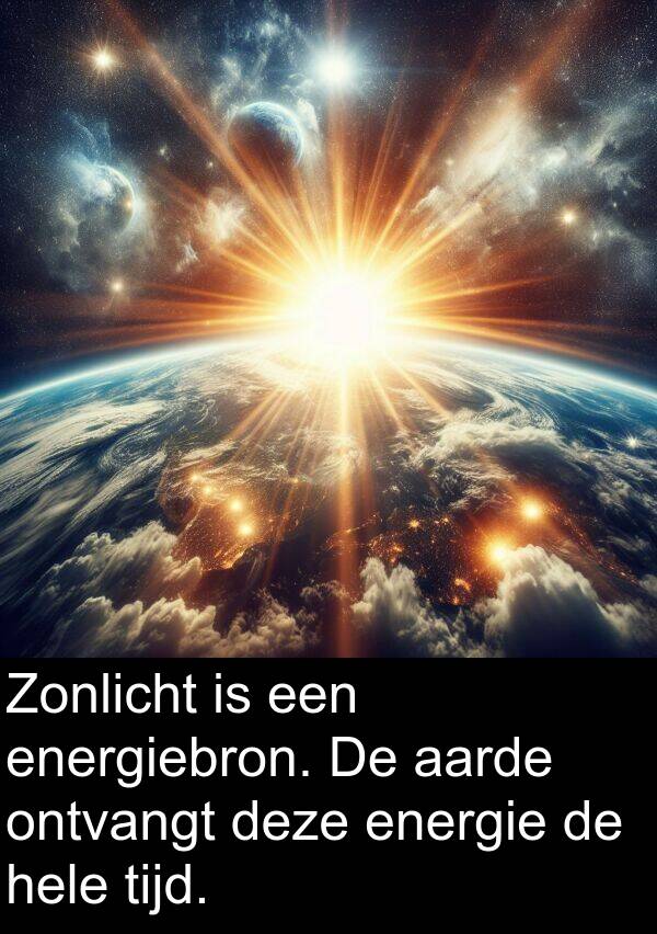 aarde: Zonlicht is een energiebron. De aarde ontvangt deze energie de hele tijd.