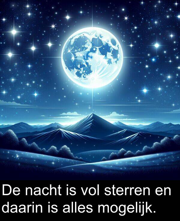 mogelijk: De nacht is vol sterren en daarin is alles mogelijk.