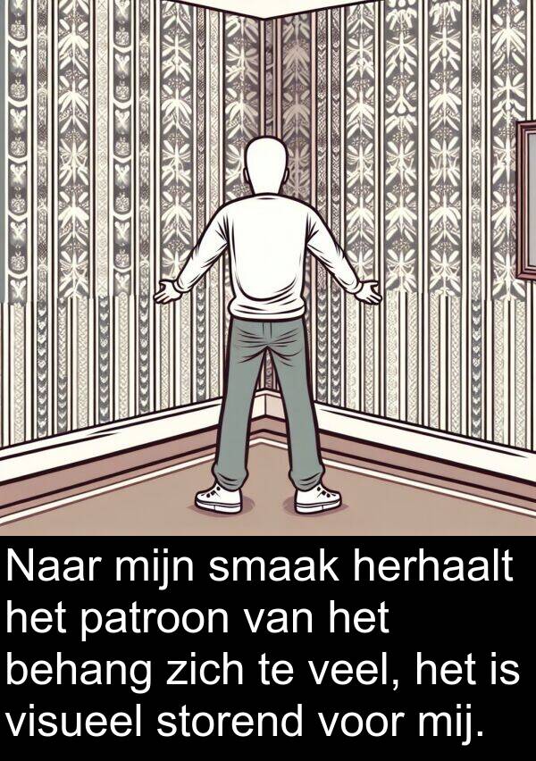behang: Naar mijn smaak herhaalt het patroon van het behang zich te veel, het is visueel storend voor mij.