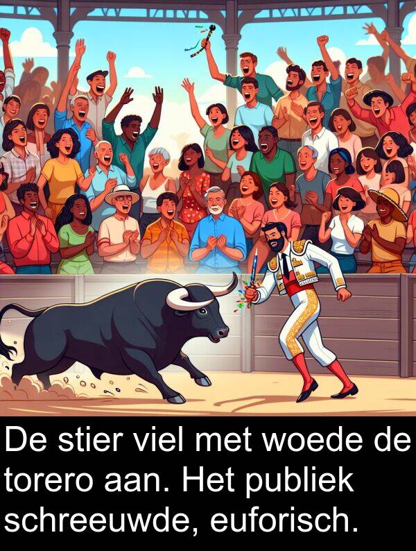 stier: De stier viel met woede de torero aan. Het publiek schreeuwde, euforisch.