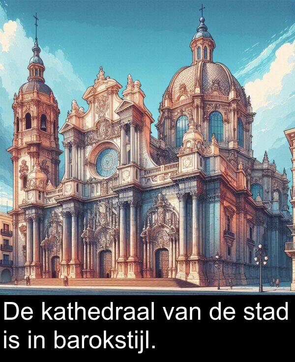 stad: De kathedraal van de stad is in barokstijl.