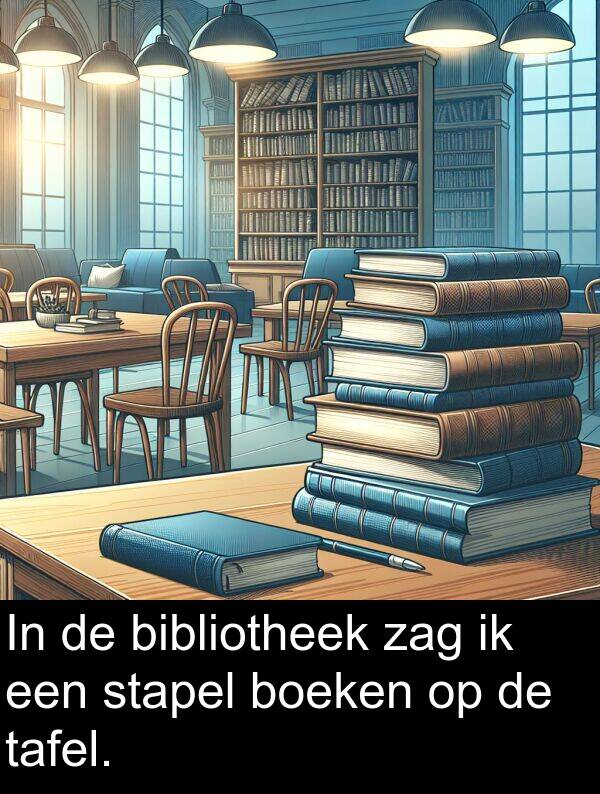 boeken: In de bibliotheek zag ik een stapel boeken op de tafel.