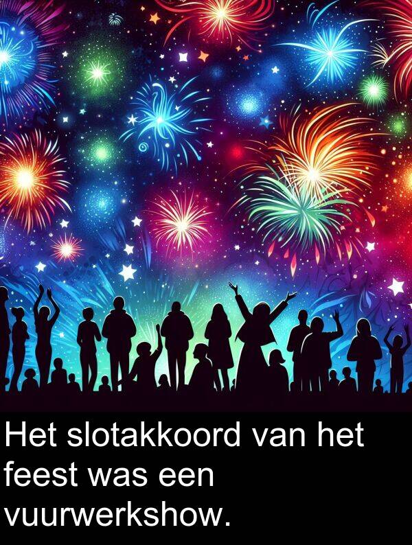 vuurwerkshow: Het slotakkoord van het feest was een vuurwerkshow.