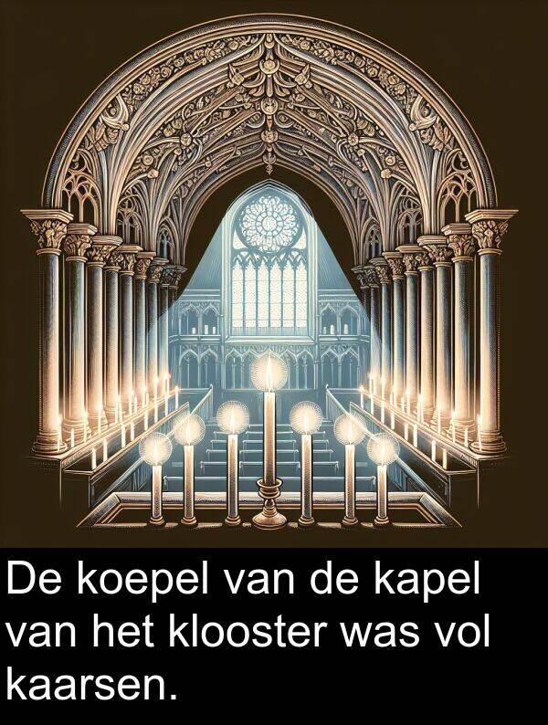 kaarsen: De koepel van de kapel van het klooster was vol kaarsen.
