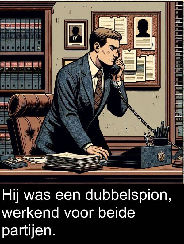 dubbelspion: Hij was een dubbelspion, werkend voor beide partijen.