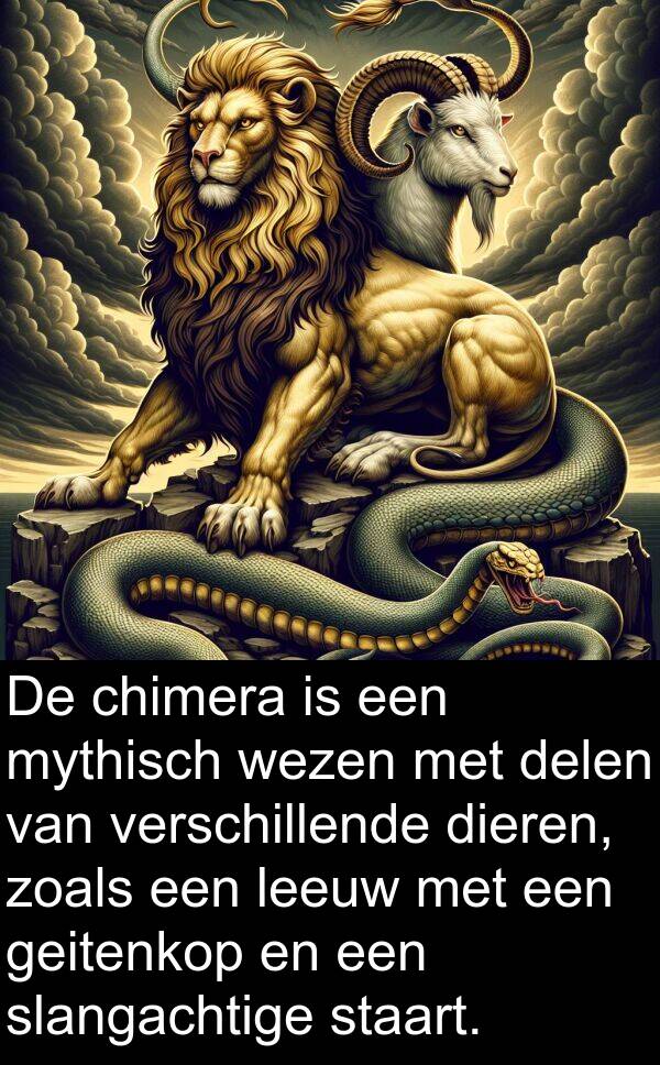 geitenkop: De chimera is een mythisch wezen met delen van verschillende dieren, zoals een leeuw met een geitenkop en een slangachtige staart.