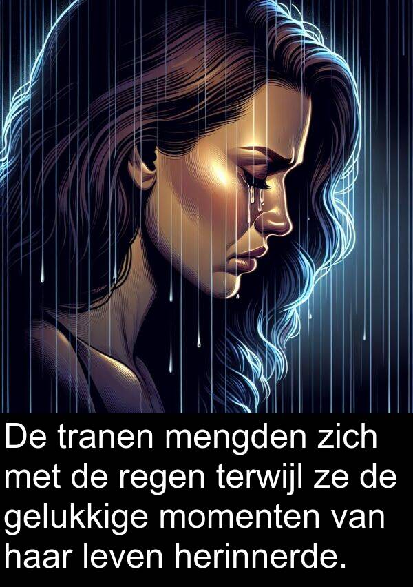 gelukkige: De tranen mengden zich met de regen terwijl ze de gelukkige momenten van haar leven herinnerde.