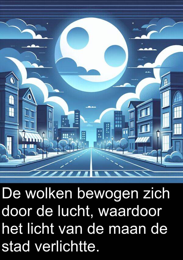 bewogen: De wolken bewogen zich door de lucht, waardoor het licht van de maan de stad verlichtte.