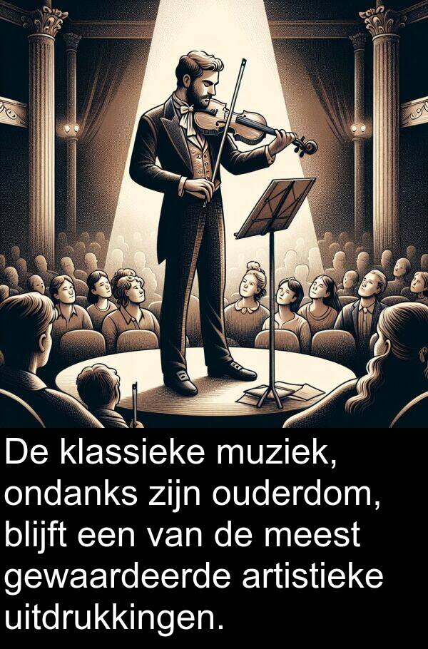 gewaardeerde: De klassieke muziek, ondanks zijn ouderdom, blijft een van de meest gewaardeerde artistieke uitdrukkingen.