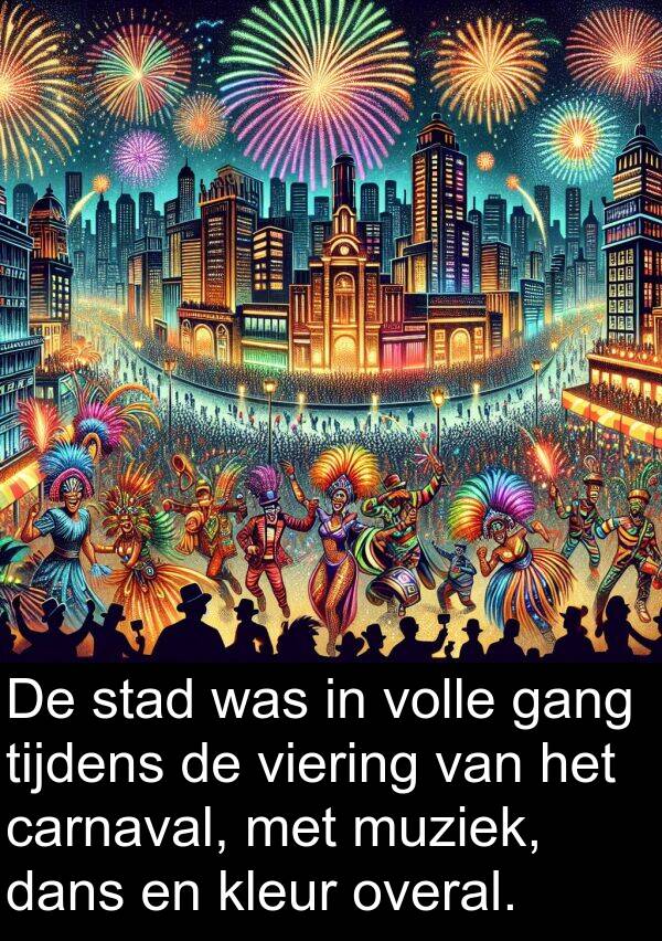 overal: De stad was in volle gang tijdens de viering van het carnaval, met muziek, dans en kleur overal.