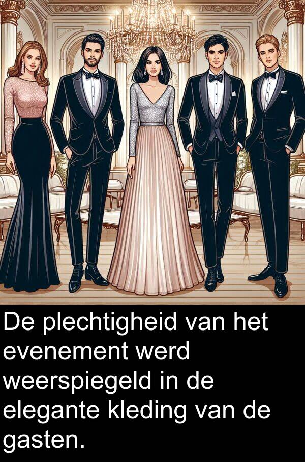 weerspiegeld: De plechtigheid van het evenement werd weerspiegeld in de elegante kleding van de gasten.