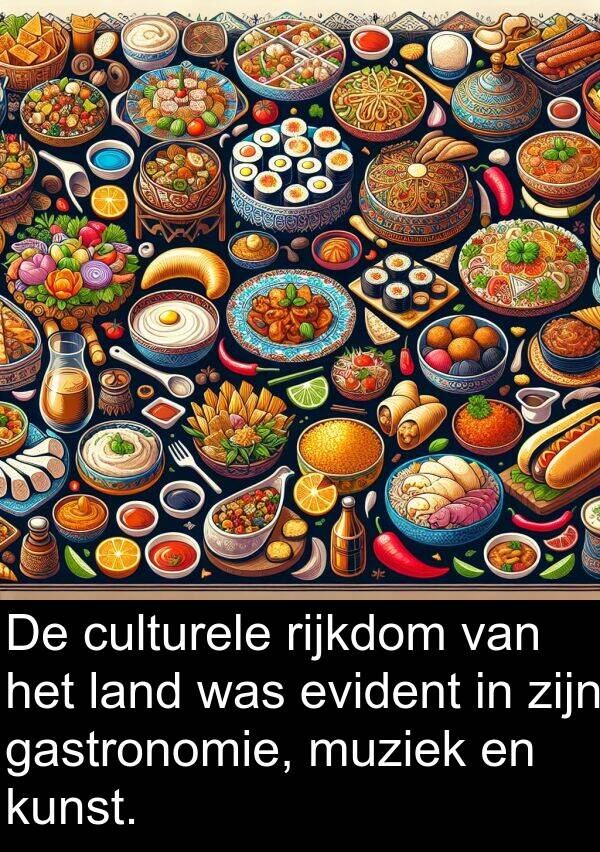 kunst: De culturele rijkdom van het land was evident in zijn gastronomie, muziek en kunst.
