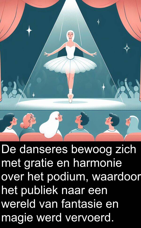 gratie: De danseres bewoog zich met gratie en harmonie over het podium, waardoor het publiek naar een wereld van fantasie en magie werd vervoerd.