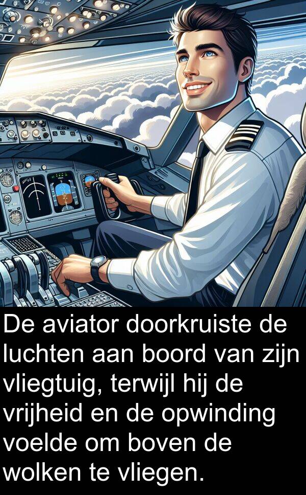 doorkruiste: De aviator doorkruiste de luchten aan boord van zijn vliegtuig, terwijl hij de vrijheid en de opwinding voelde om boven de wolken te vliegen.