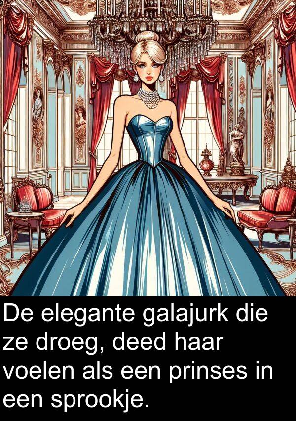 droeg: De elegante galajurk die ze droeg, deed haar voelen als een prinses in een sprookje.
