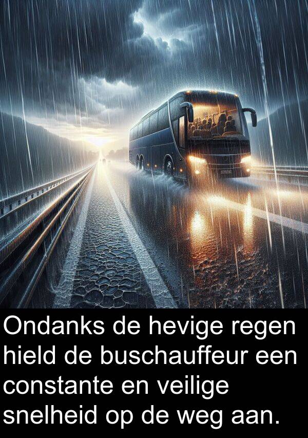 constante: Ondanks de hevige regen hield de buschauffeur een constante en veilige snelheid op de weg aan.