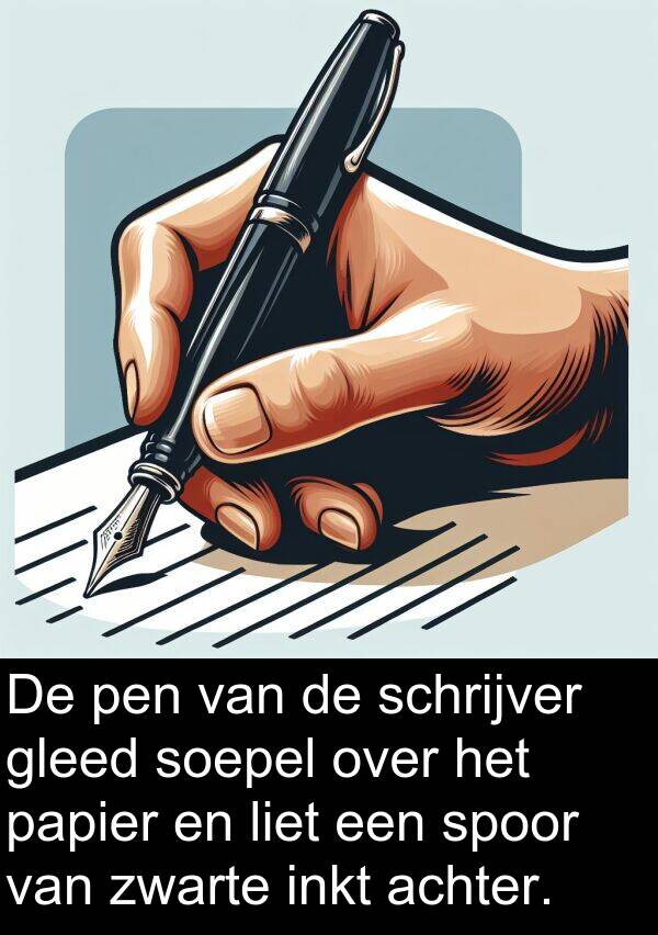 gleed: De pen van de schrijver gleed soepel over het papier en liet een spoor van zwarte inkt achter.