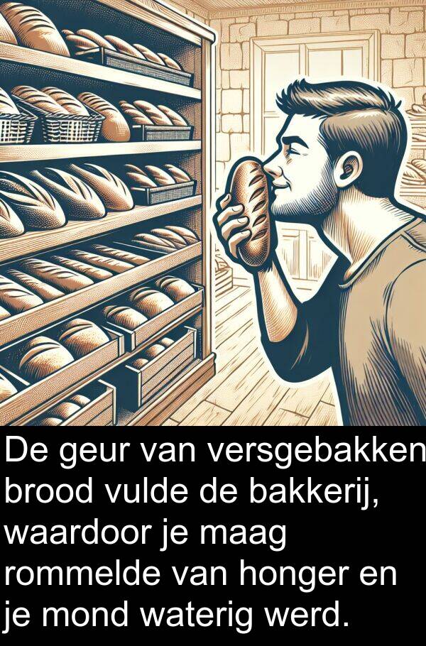 geur: De geur van versgebakken brood vulde de bakkerij, waardoor je maag rommelde van honger en je mond waterig werd.