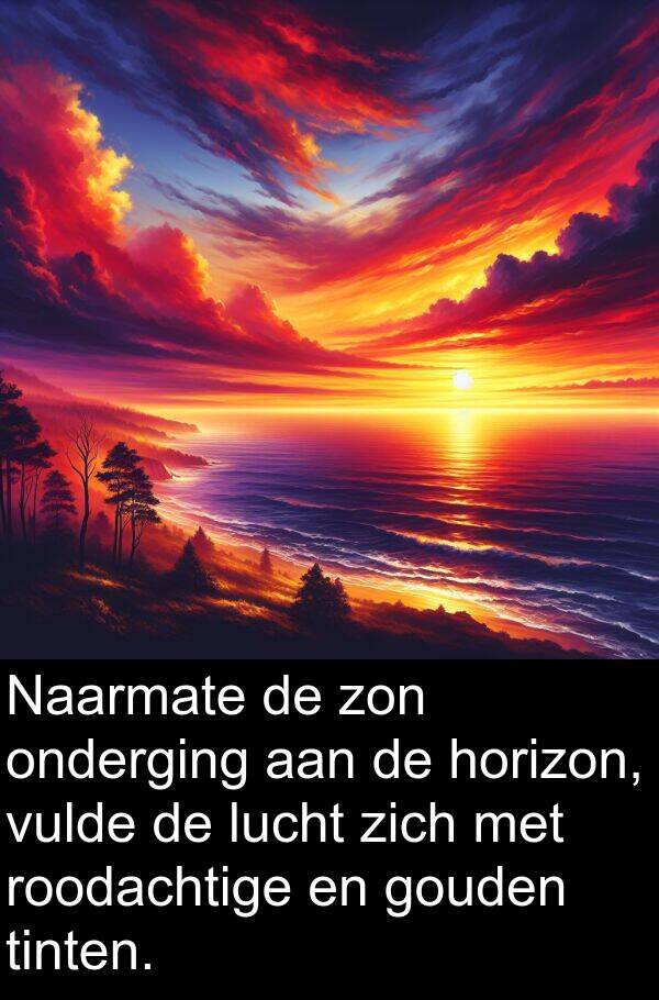 gouden: Naarmate de zon onderging aan de horizon, vulde de lucht zich met roodachtige en gouden tinten.