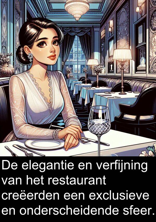 sfeer: De elegantie en verfijning van het restaurant creëerden een exclusieve en onderscheidende sfeer.