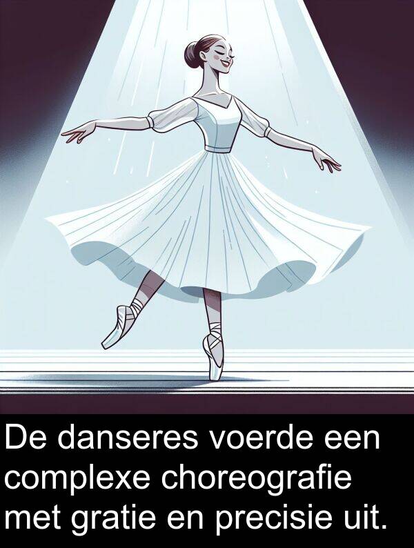 gratie: De danseres voerde een complexe choreografie met gratie en precisie uit.