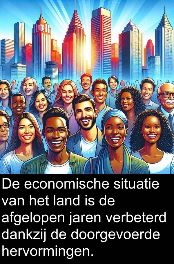 doorgevoerde: De economische situatie van het land is de afgelopen jaren verbeterd dankzij de doorgevoerde hervormingen.