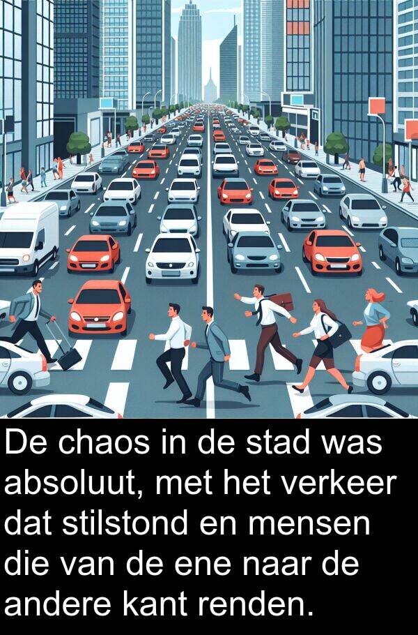 verkeer: De chaos in de stad was absoluut, met het verkeer dat stilstond en mensen die van de ene naar de andere kant renden.