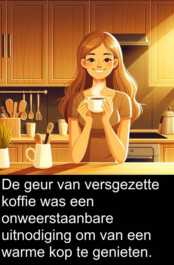 geur: De geur van versgezette koffie was een onweerstaanbare uitnodiging om van een warme kop te genieten.