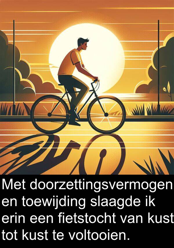 fietstocht: Met doorzettingsvermogen en toewijding slaagde ik erin een fietstocht van kust tot kust te voltooien.