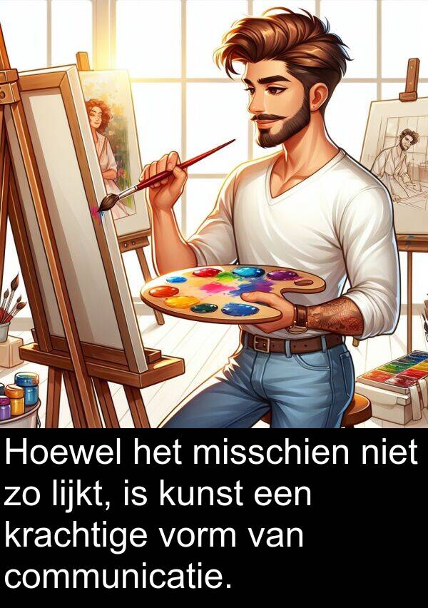 kunst: Hoewel het misschien niet zo lijkt, is kunst een krachtige vorm van communicatie.