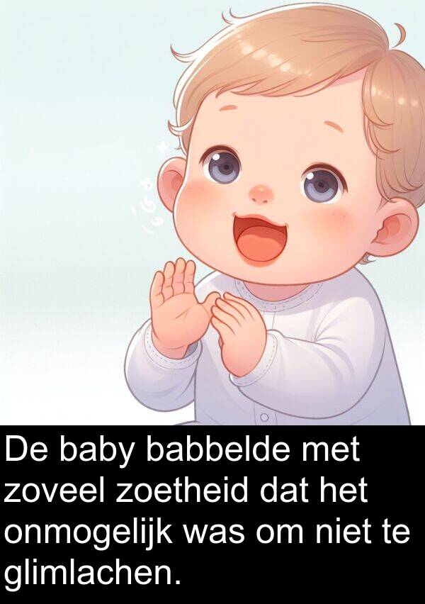 glimlachen: De baby babbelde met zoveel zoetheid dat het onmogelijk was om niet te glimlachen.