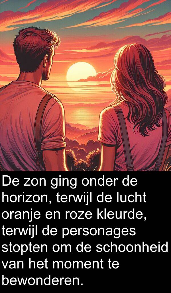 bewonderen: De zon ging onder de horizon, terwijl de lucht oranje en roze kleurde, terwijl de personages stopten om de schoonheid van het moment te bewonderen.
