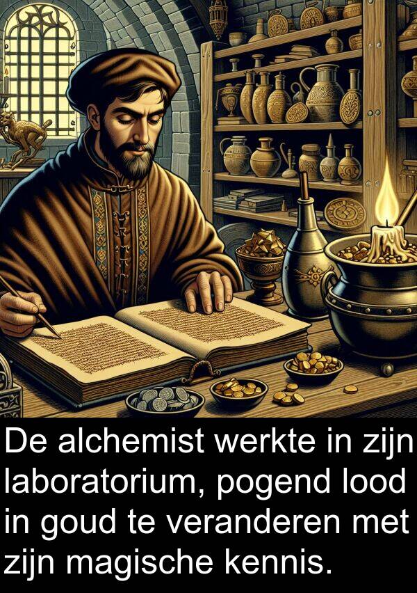 goud: De alchemist werkte in zijn laboratorium, pogend lood in goud te veranderen met zijn magische kennis.