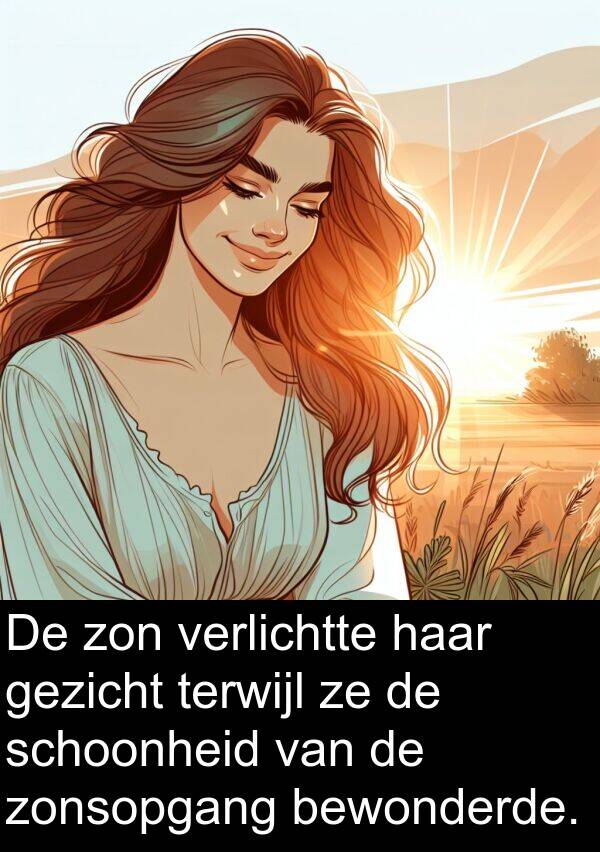 gezicht: De zon verlichtte haar gezicht terwijl ze de schoonheid van de zonsopgang bewonderde.