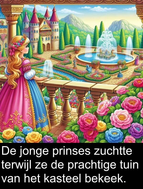kasteel: De jonge prinses zuchtte terwijl ze de prachtige tuin van het kasteel bekeek.