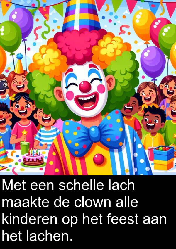 kinderen: Met een schelle lach maakte de clown alle kinderen op het feest aan het lachen.