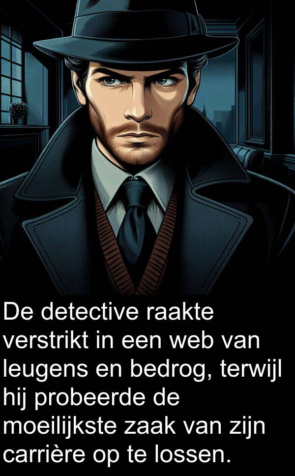 probeerde: De detective raakte verstrikt in een web van leugens en bedrog, terwijl hij probeerde de moeilijkste zaak van zijn carrière op te lossen.