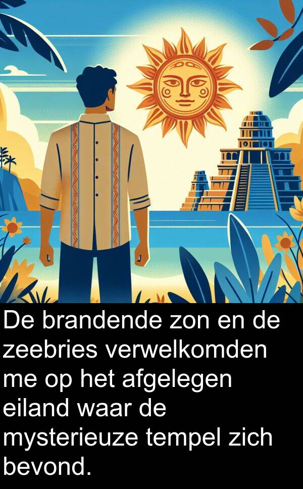 waar: De brandende zon en de zeebries verwelkomden me op het afgelegen eiland waar de mysterieuze tempel zich bevond.
