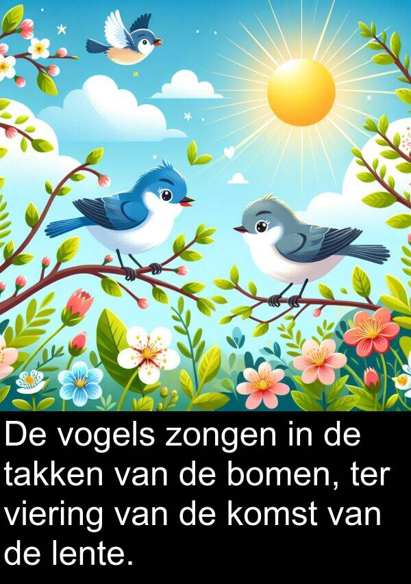 zongen: De vogels zongen in de takken van de bomen, ter viering van de komst van de lente.