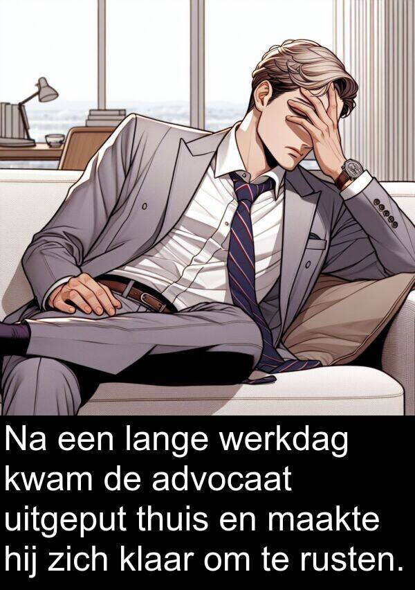 werkdag: Na een lange werkdag kwam de advocaat uitgeput thuis en maakte hij zich klaar om te rusten.