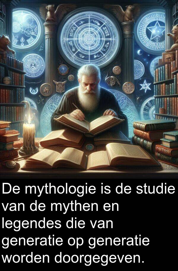 doorgegeven: De mythologie is de studie van de mythen en legendes die van generatie op generatie worden doorgegeven.