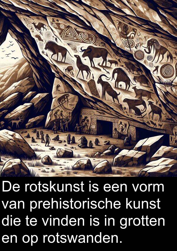 grotten: De rotskunst is een vorm van prehistorische kunst die te vinden is in grotten en op rotswanden.