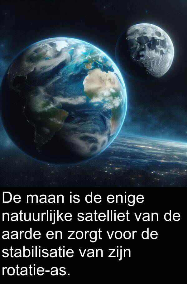 aarde: De maan is de enige natuurlijke satelliet van de aarde en zorgt voor de stabilisatie van zijn rotatie-as.