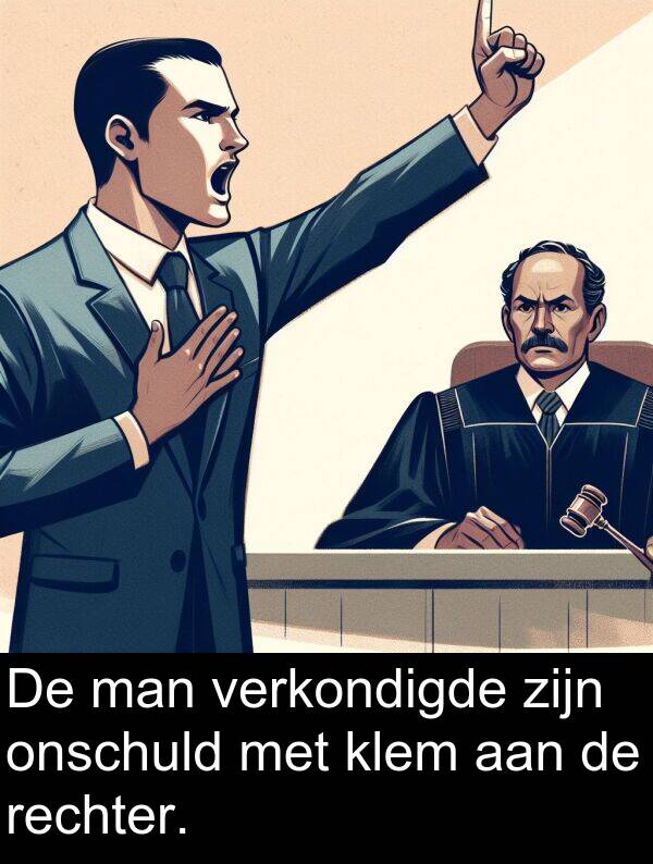 man: De man verkondigde zijn onschuld met klem aan de rechter.